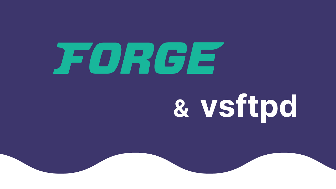 在 Laravel Forge 配置的服務器上使用 vsftpd 設定 FTP 伺服器